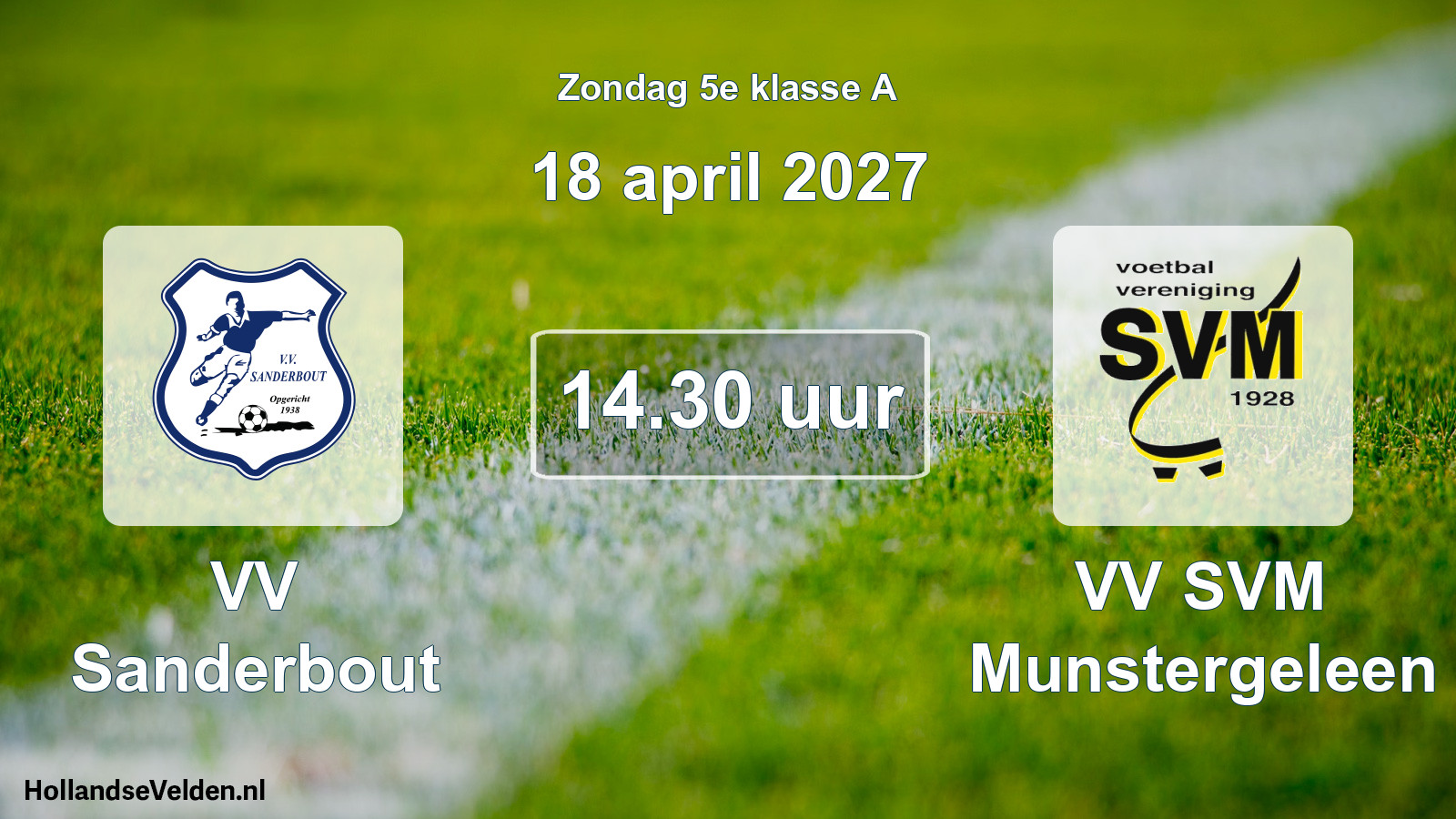 Geplande wedstrijd: VV Sanderbout - VV SVM Munstergeleen (18 april 2027)