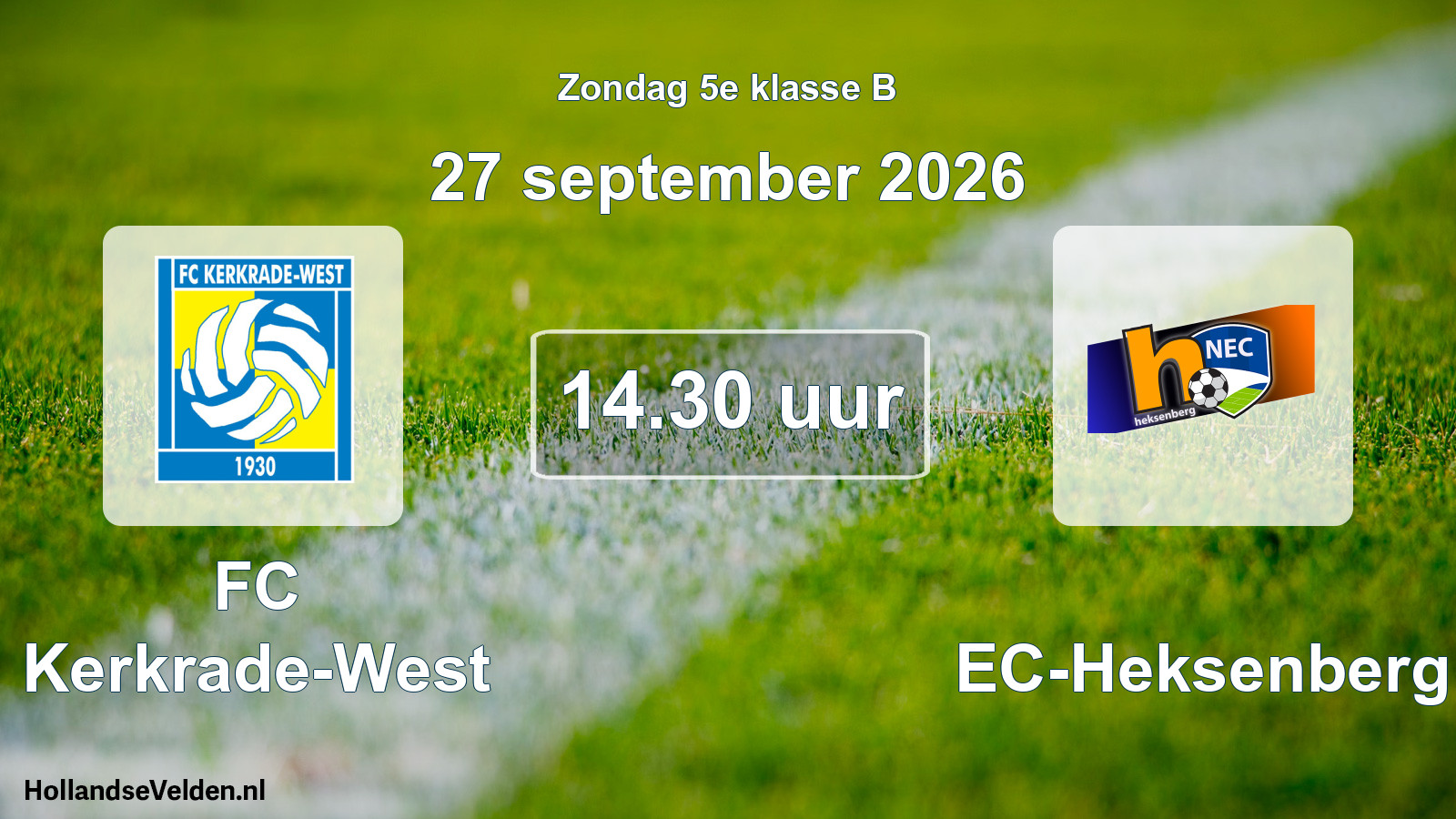 Geplande wedstrijd: FC Kerkrade-West - NEC-Heksenberg (27 september 2026)