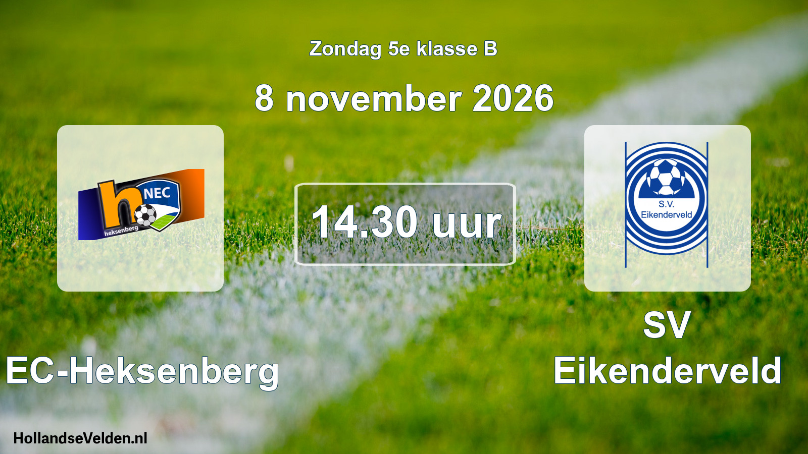 Geplande wedstrijd: NEC-Heksenberg - SV Eikenderveld (8 november 2026)