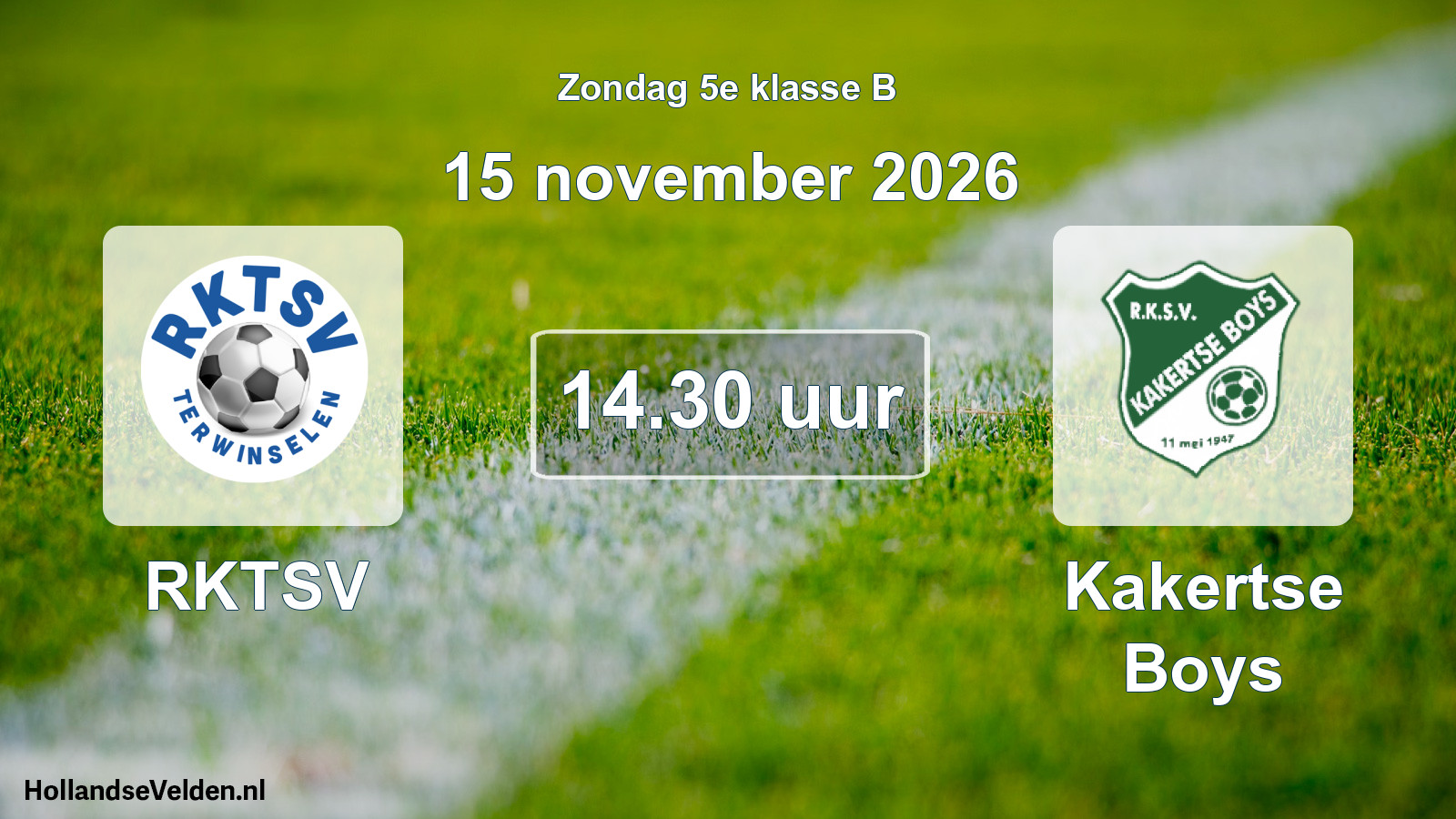 Geplande wedstrijd: RKTSV - Kakertse Boys (15 november 2026)
