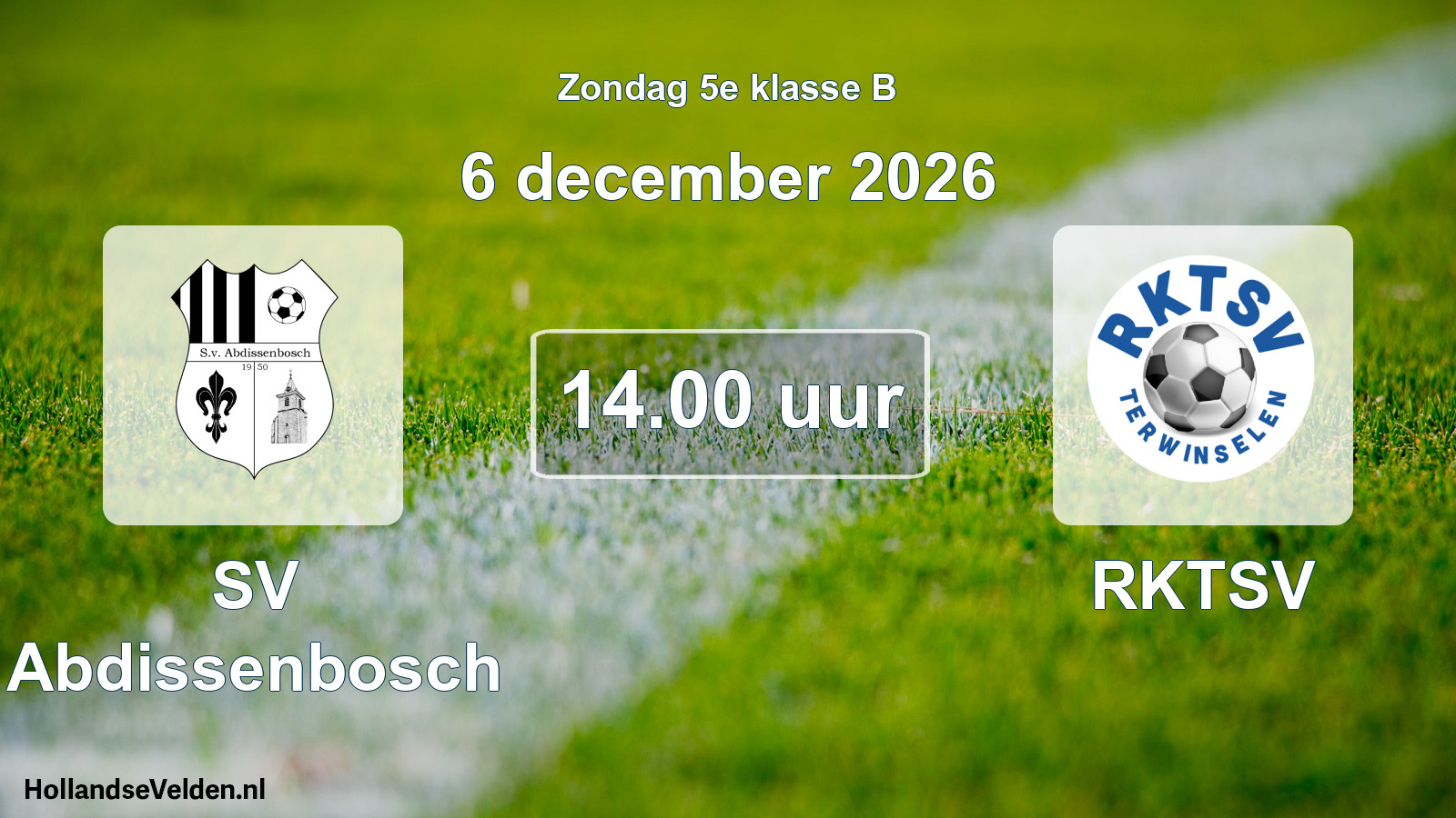 Geplande wedstrijd: SV Abdissenbosch - RKTSV (6 december 2026)
