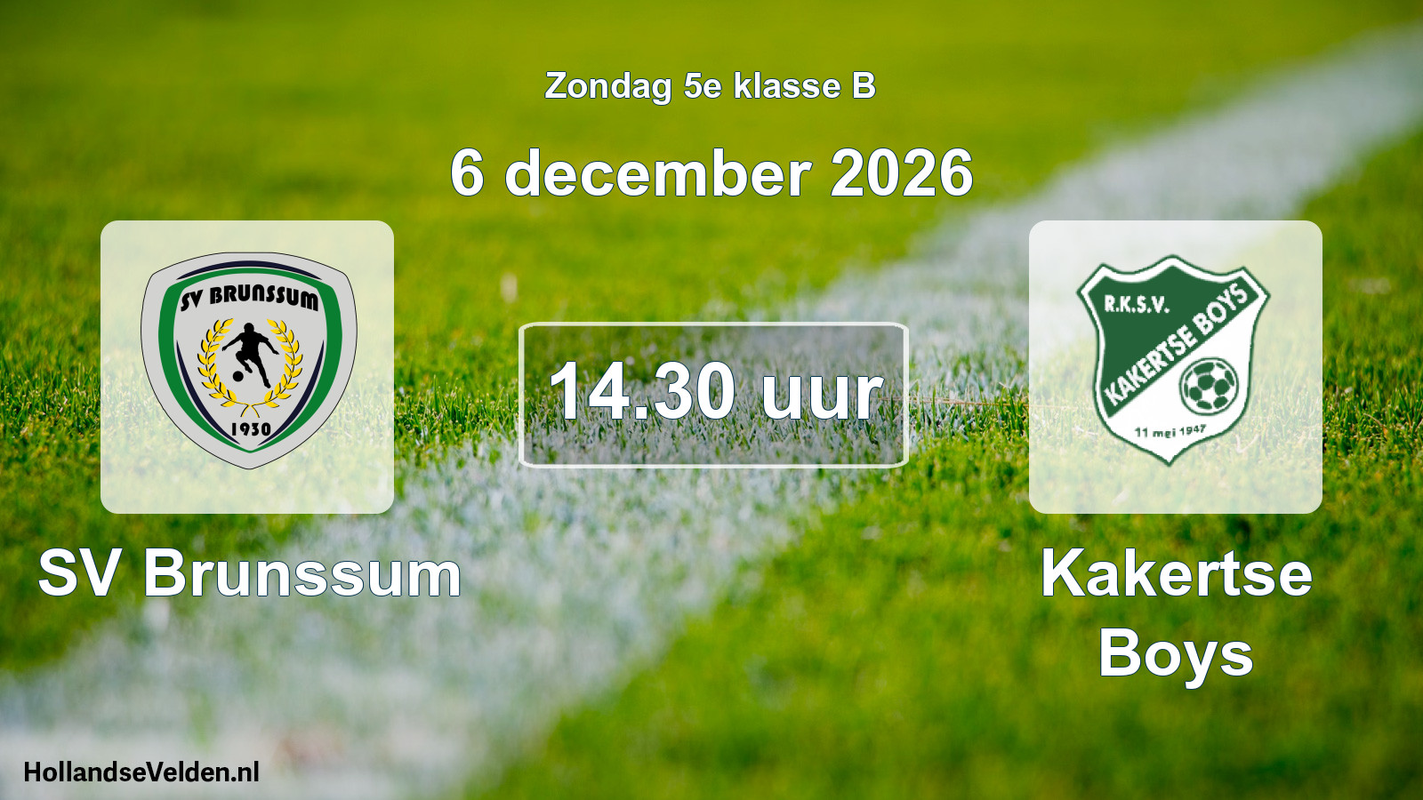Geplande wedstrijd: SV Brunssum - Kakertse Boys (6 december 2026)