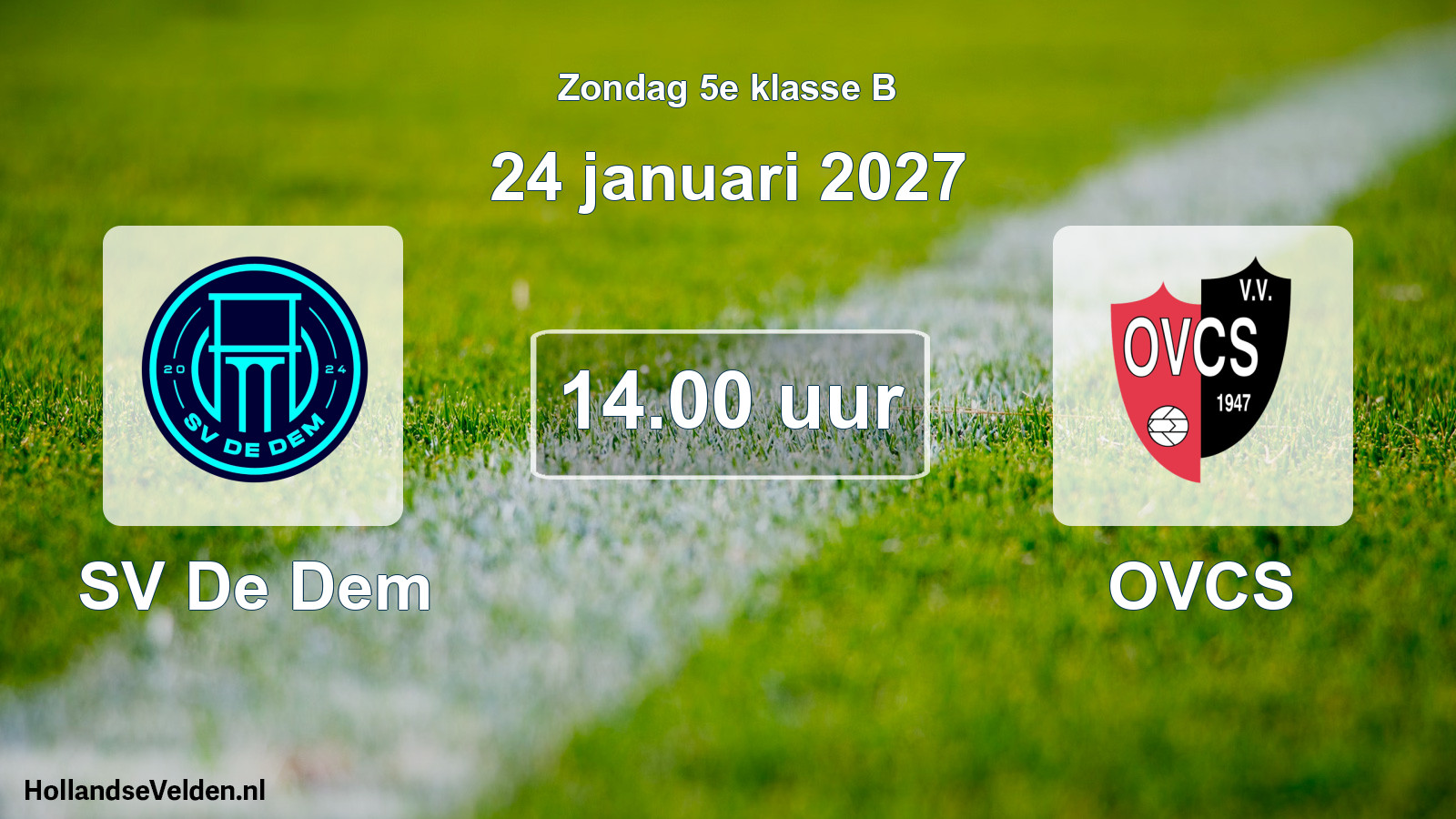 Geplande wedstrijd: SV De Dem - OVCS (24 januari 2027)