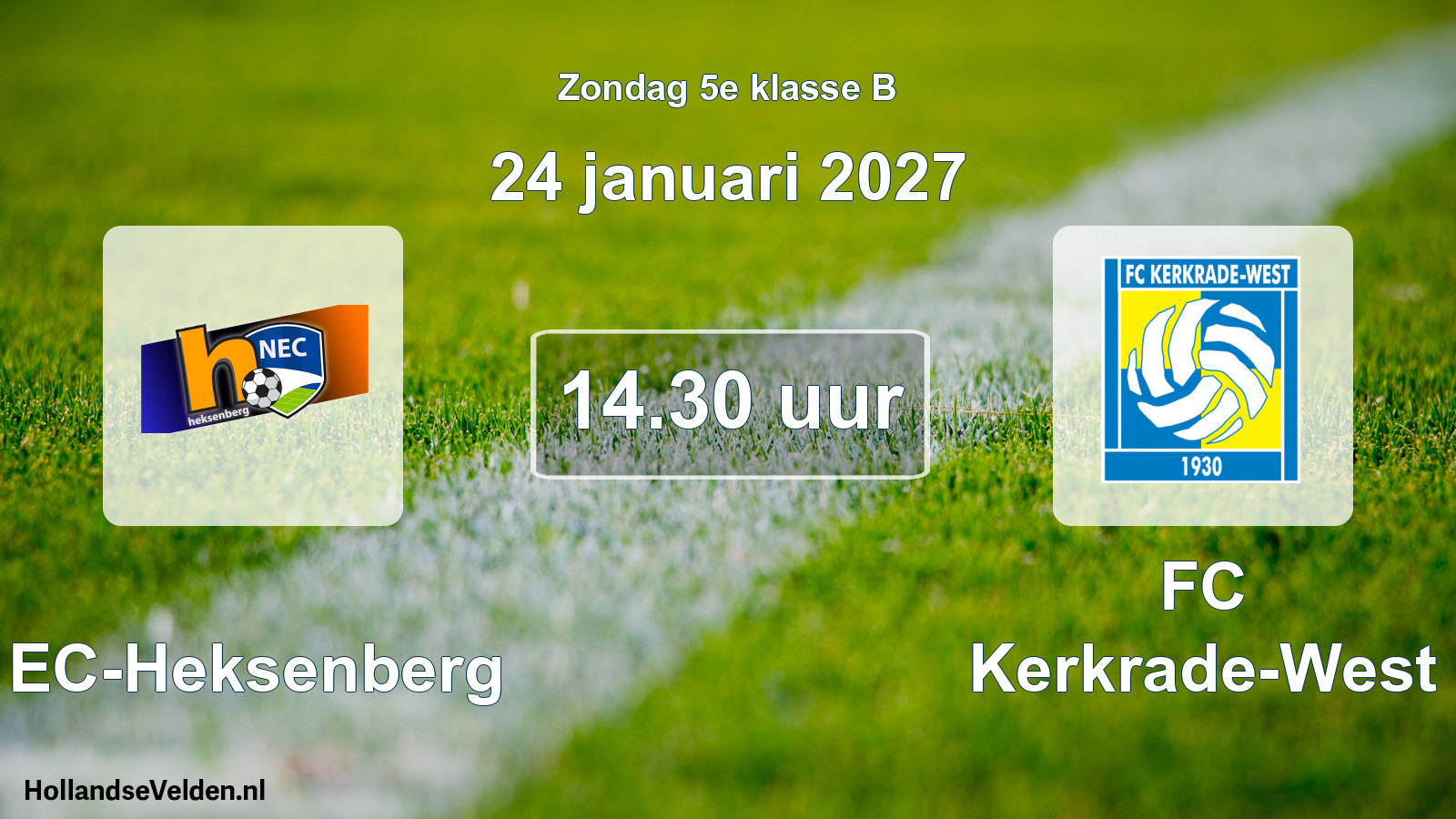 Geplande wedstrijd: NEC-Heksenberg - FC Kerkrade-West (24 januari 2027)