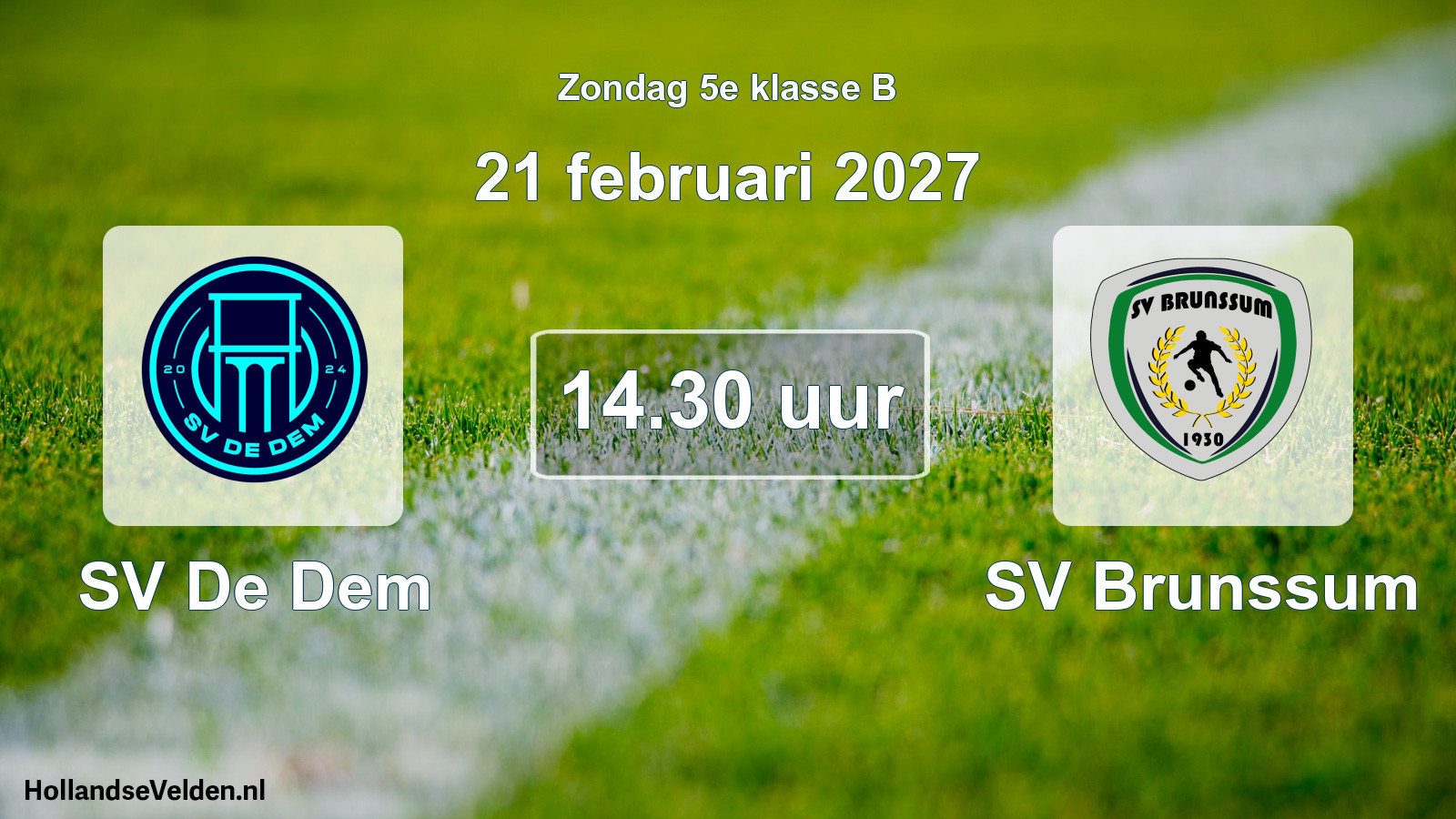 Geplande wedstrijd: SV De Dem - SV Brunssum (21 februari 2027)