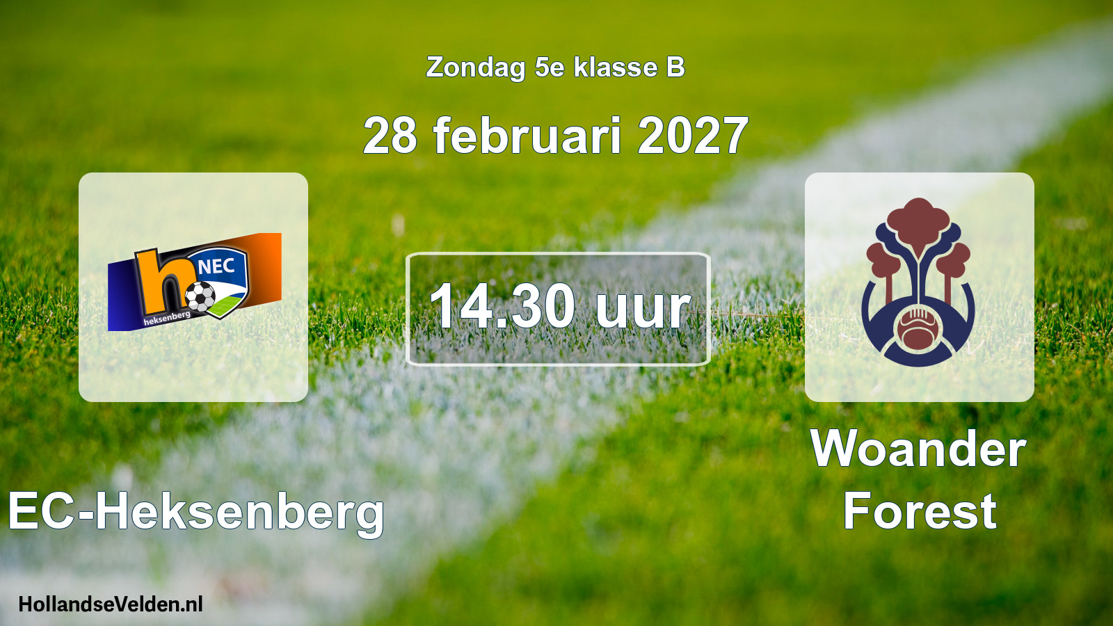 Geplande wedstrijd: NEC-Heksenberg - Woander Forest (28 februari 2027)