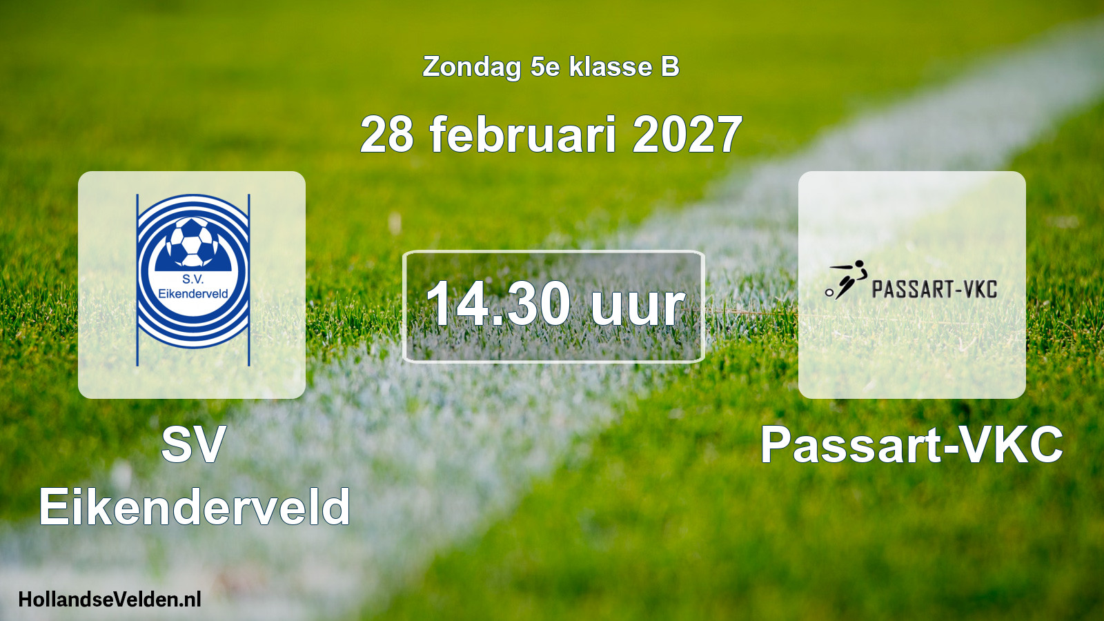 Geplande wedstrijd: SV Eikenderveld - Passart-VKC (28 februari 2027)