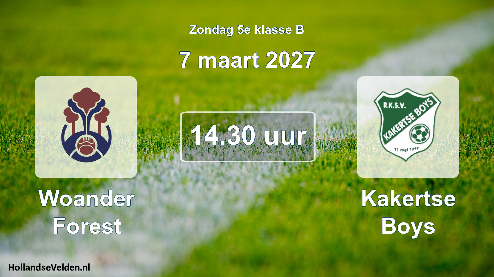 Geplande wedstrijd: Woander Forest - Kakertse Boys (7 maart 2027)