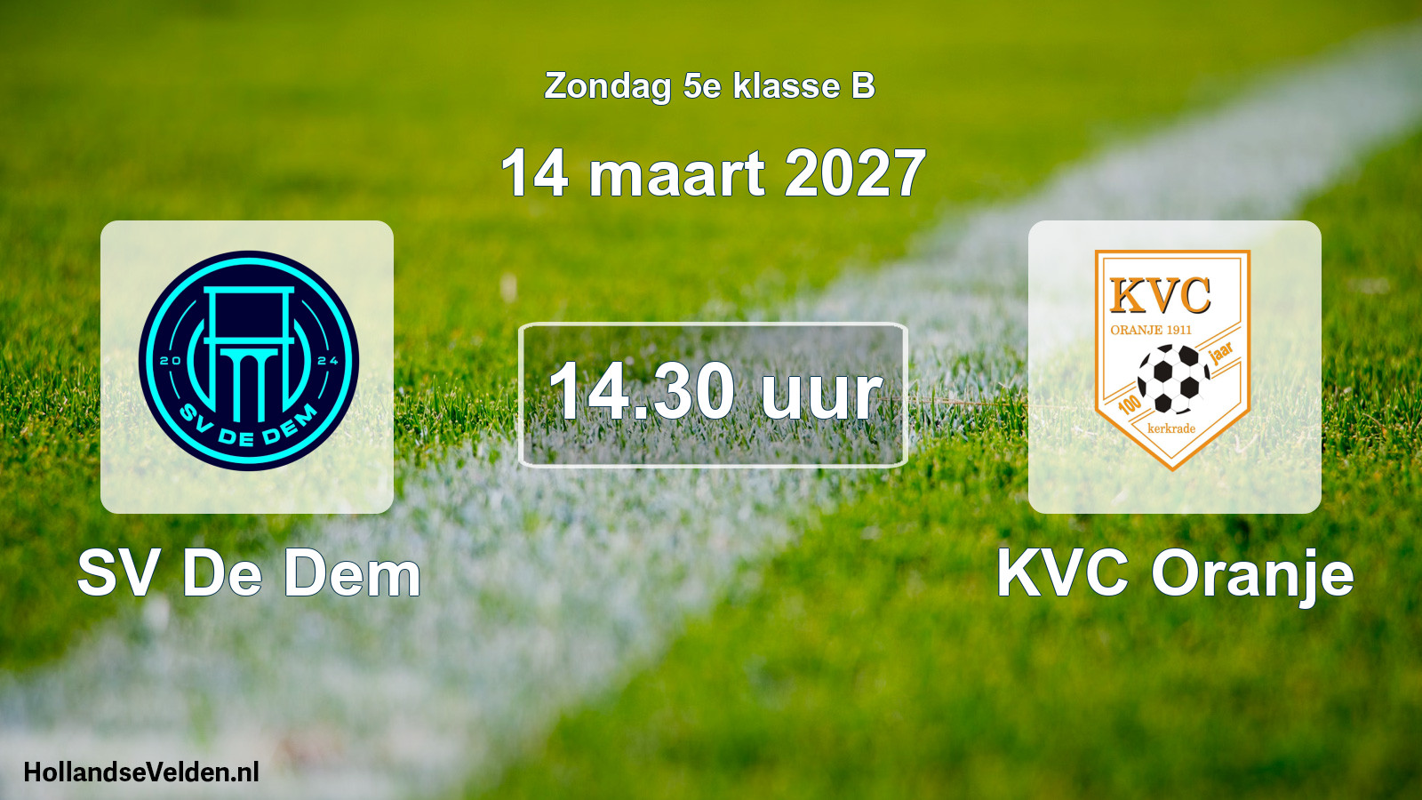 Geplande wedstrijd: SV De Dem - KVC Oranje (14 maart 2027)