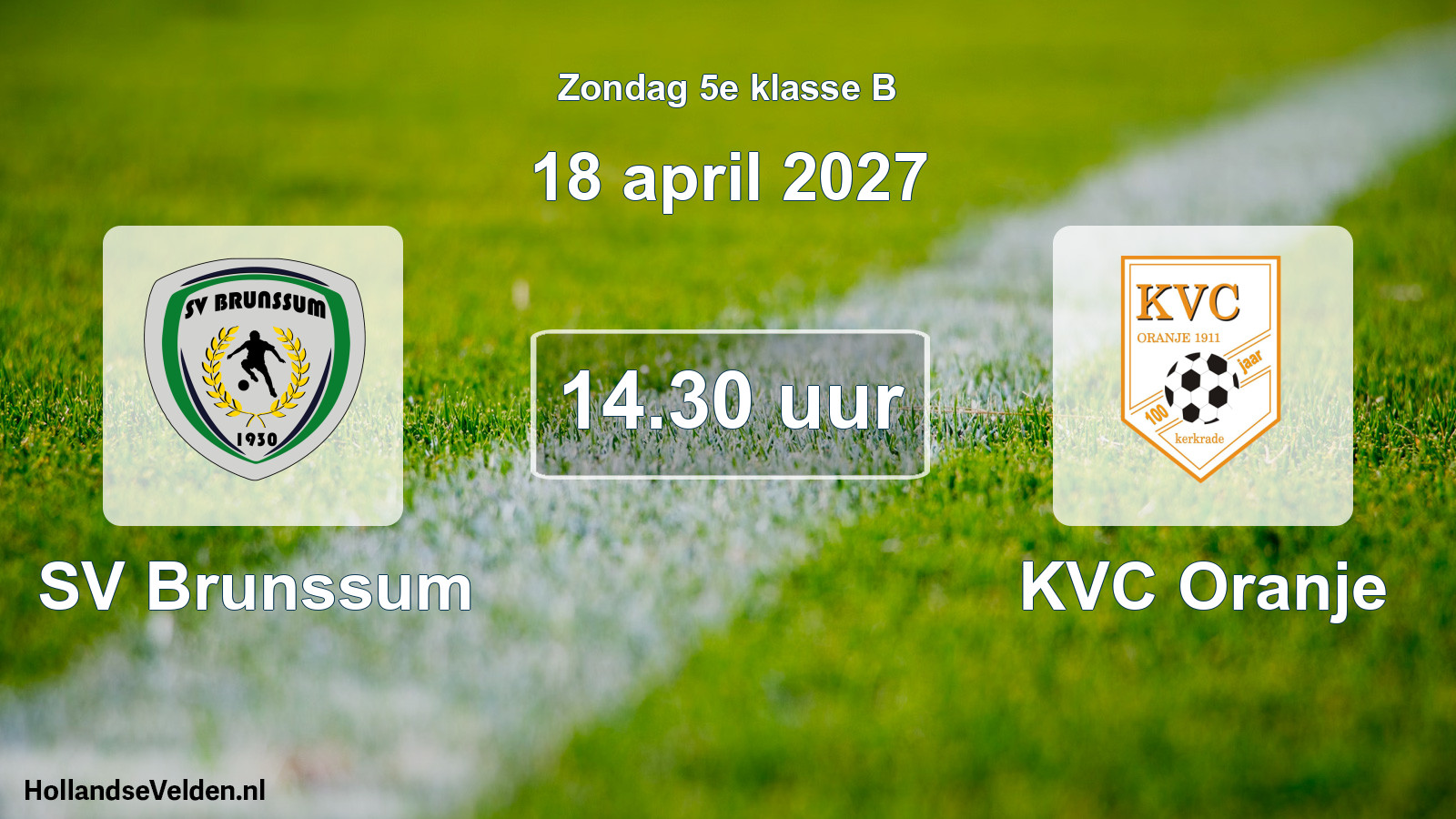 Geplande wedstrijd: SV Brunssum - KVC Oranje (18 april 2027)