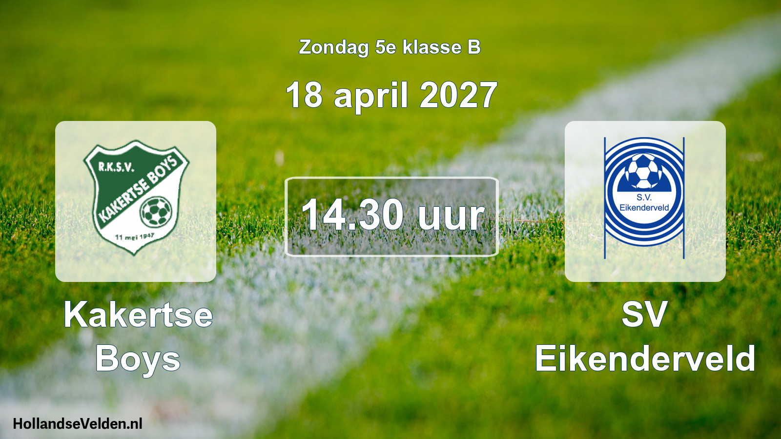 Geplande wedstrijd: Kakertse Boys - SV Eikenderveld (18 april 2027)