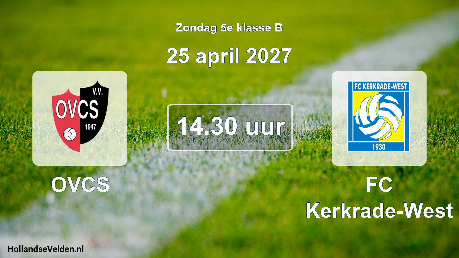 Geplande wedstrijd: OVCS - FC Kerkrade-West (25 april 2027)