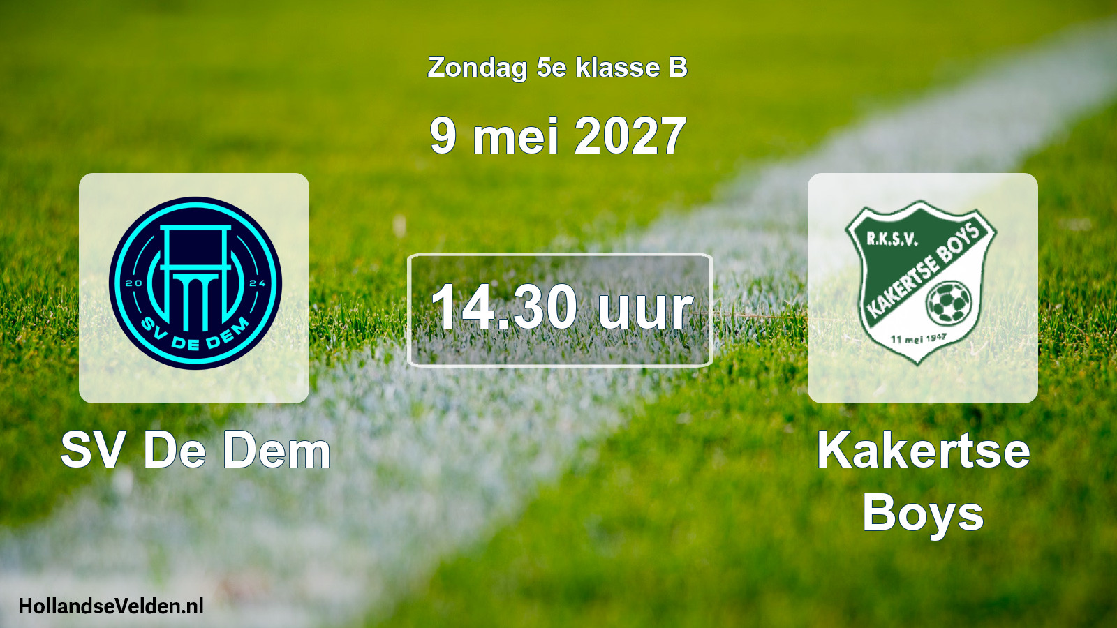 Geplande wedstrijd: SV De Dem - Kakertse Boys (9 mei 2027)
