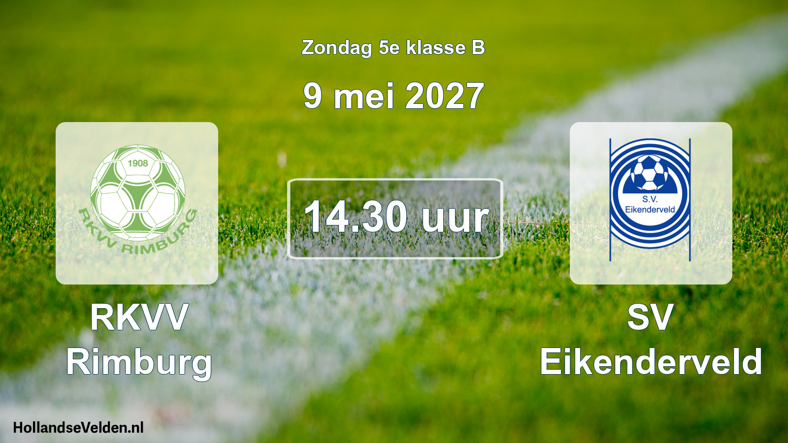 Geplande wedstrijd: RKVV Rimburg - SV Eikenderveld (9 mei 2027)