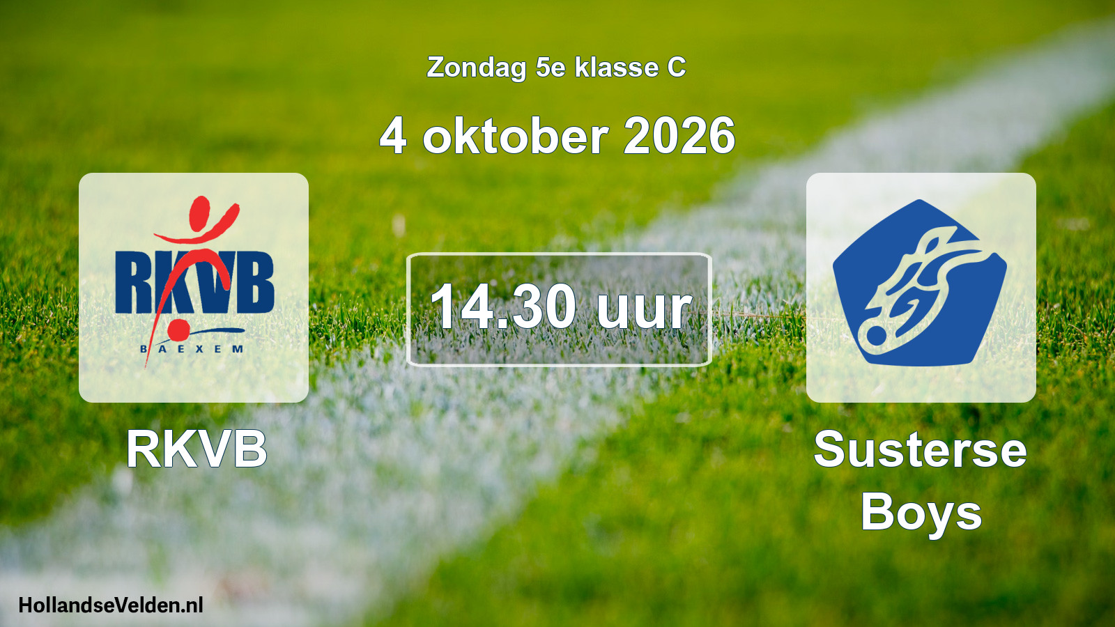 Geplande wedstrijd: RKVB - Susterse Boys (4 oktober 2026)