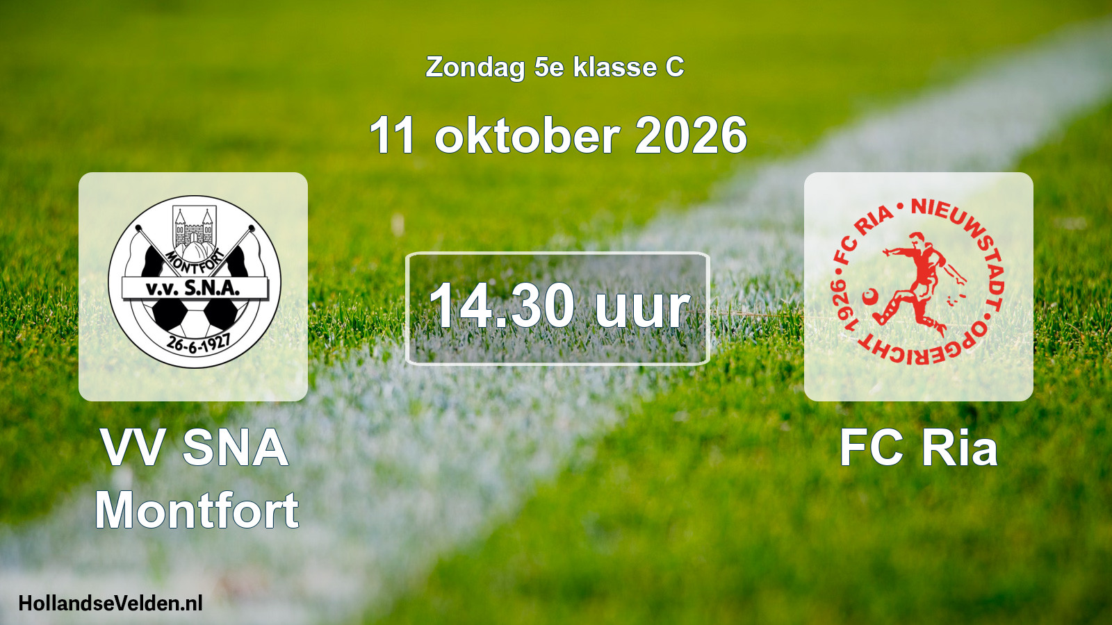 Geplande wedstrijd: VV SNA Montfort - FC Ria (11 oktober 2026)