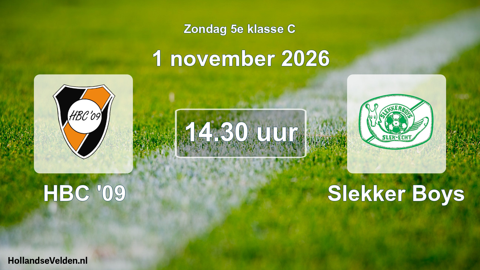 Geplande wedstrijd: HBC '09 - Slekker Boys (1 november 2026)