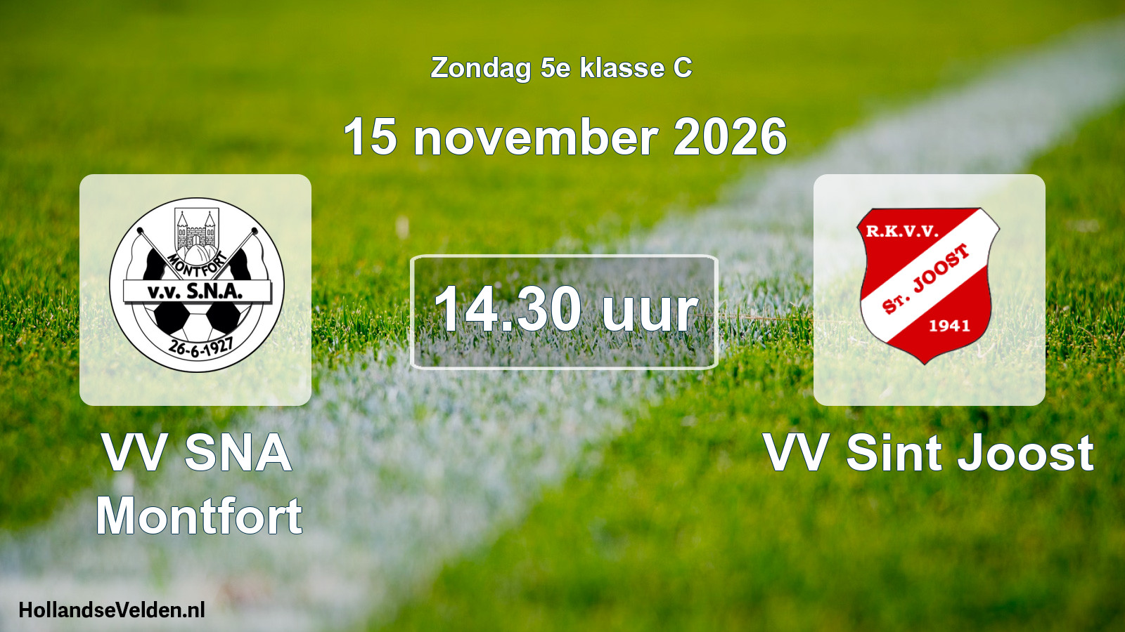 Scheduled Match: VV SNA Montfort - VV Sint Joost (15 November 2026)