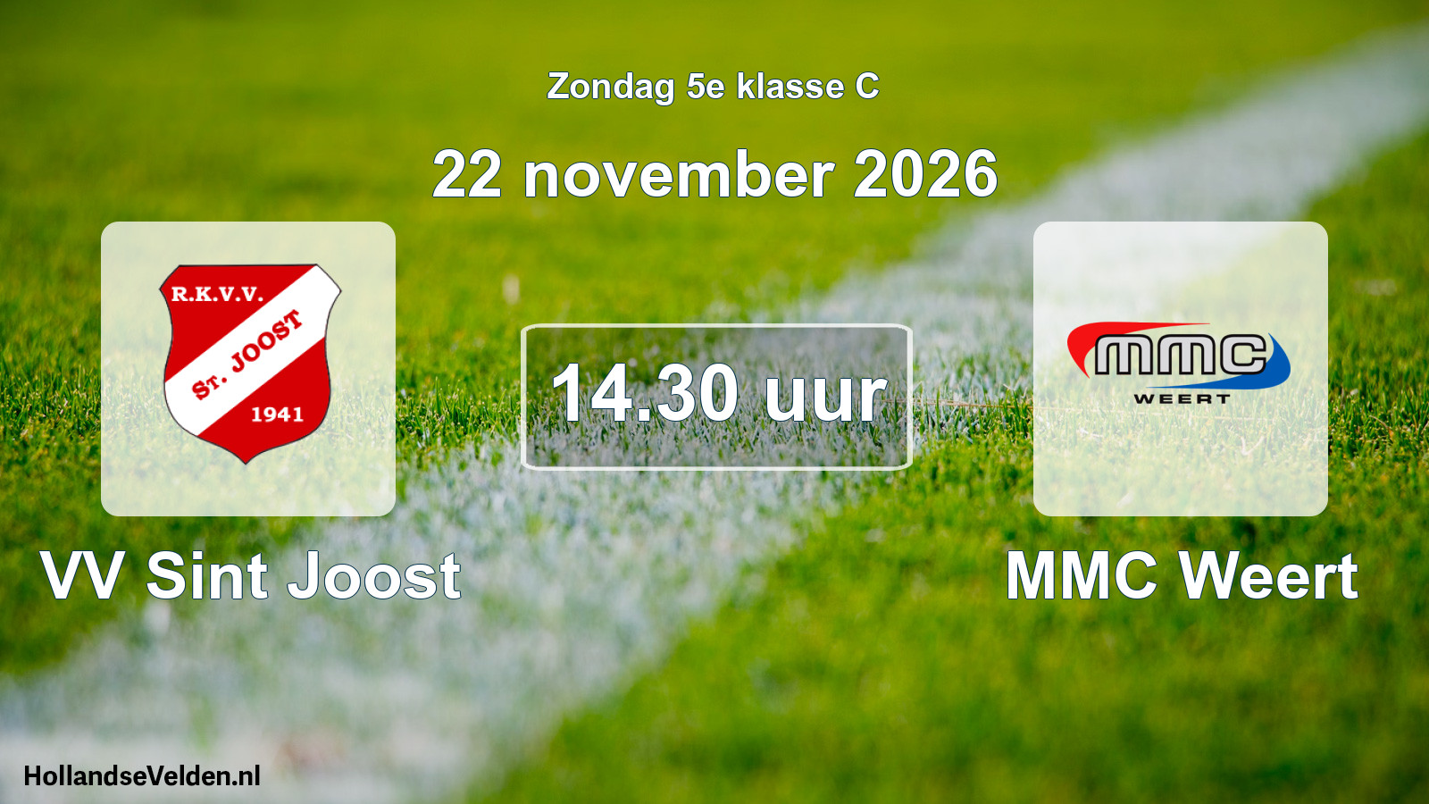 Geplande wedstrijd: VV Sint Joost - MMC Weert (22 november 2026)