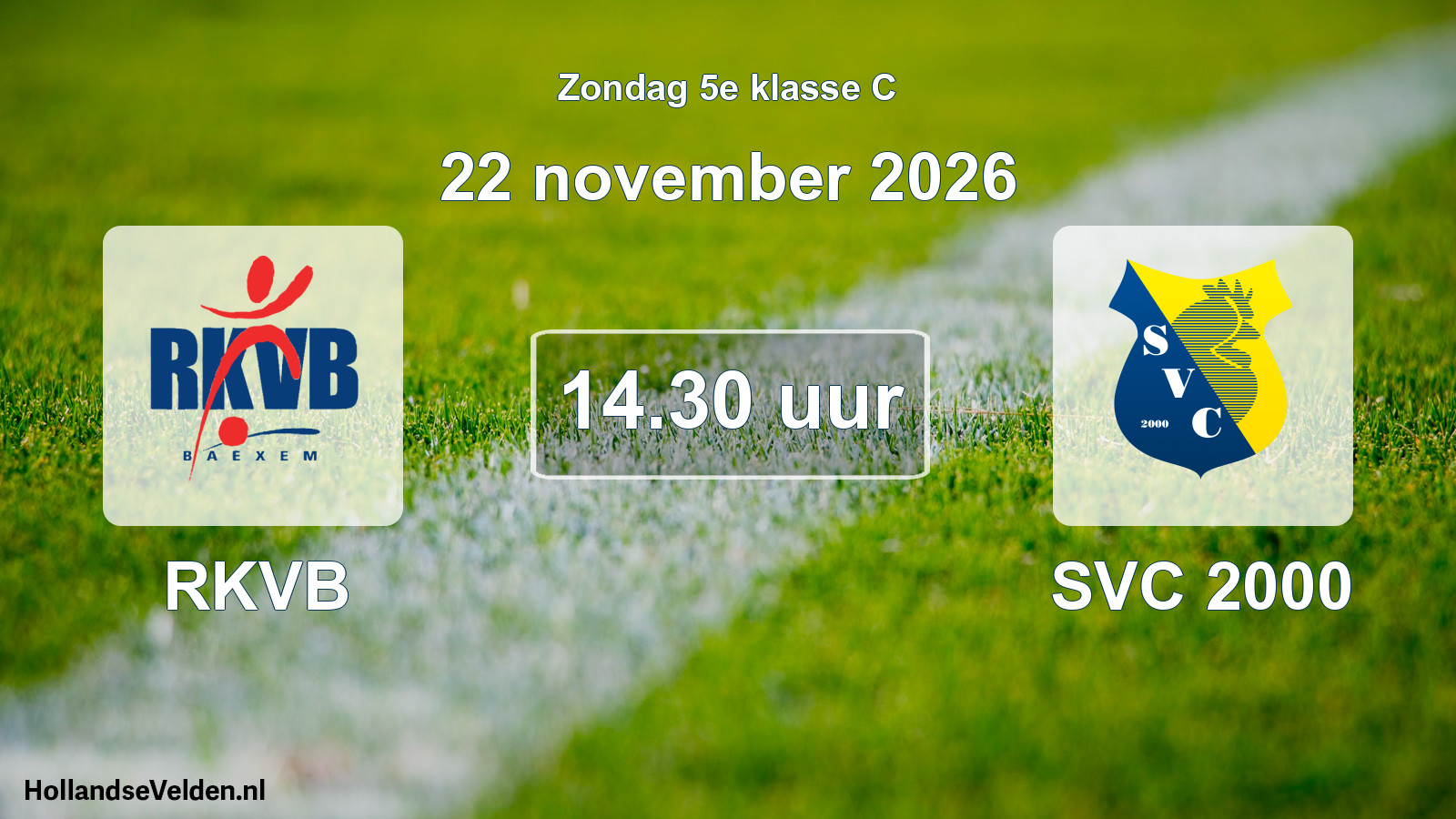 Geplande wedstrijd: RKVB - SVC 2000 (22 november 2026)