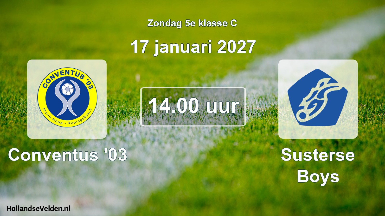 Geplande wedstrijd: Conventus '03 - Susterse Boys (17 januari 2027)