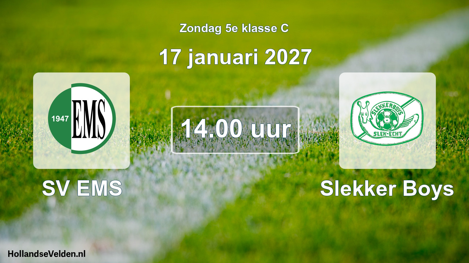 Geplande wedstrijd: SV EMS - Slekker Boys (17 januari 2027)