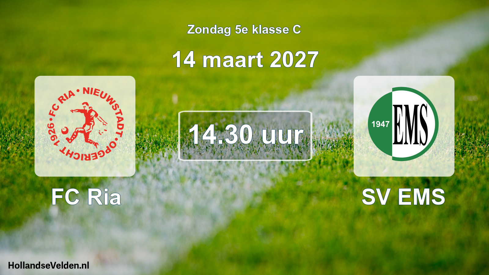 Geplande wedstrijd: FC Ria - SV EMS (14 maart 2027)