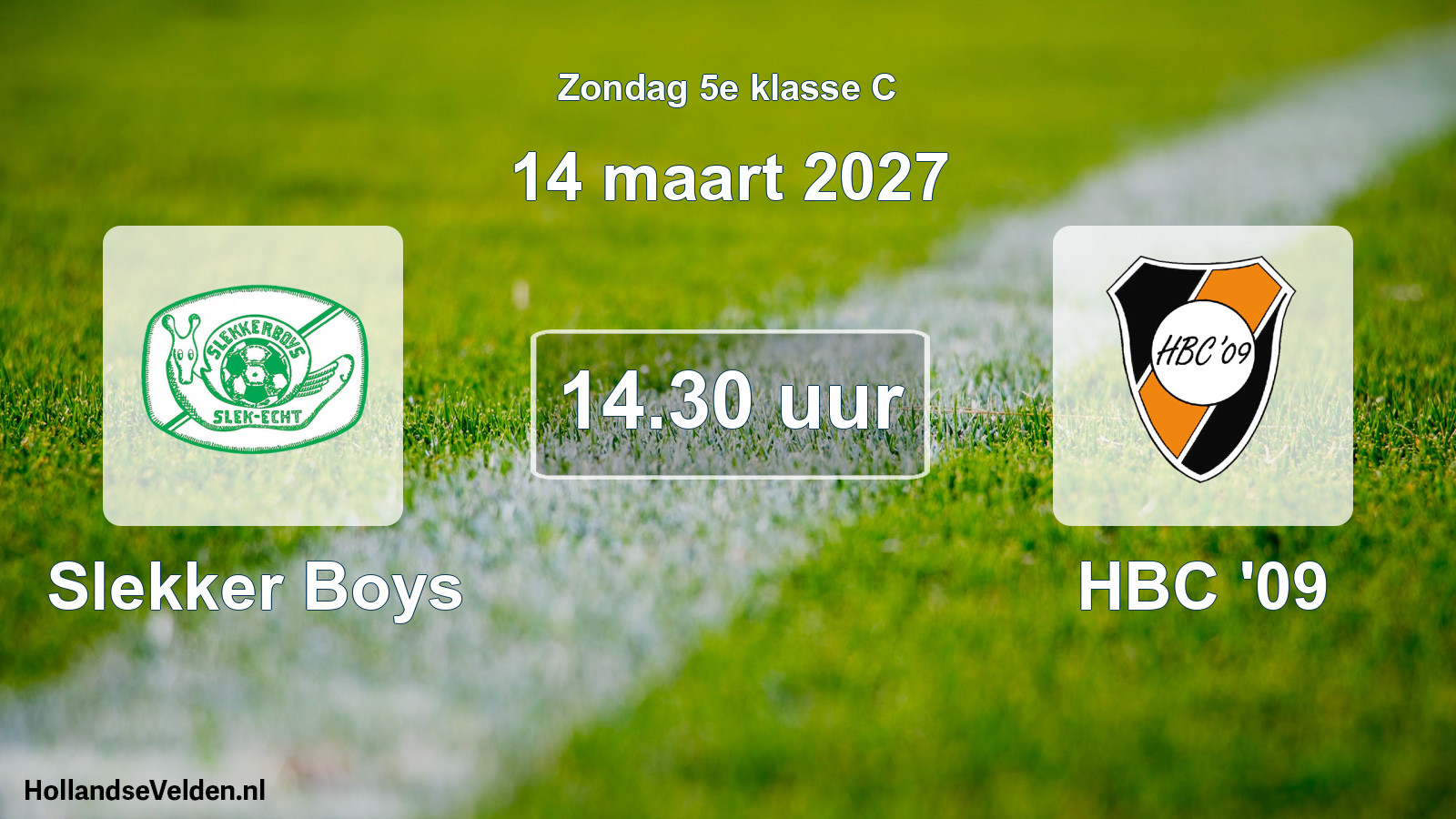 Geplande wedstrijd: Slekker Boys - HBC '09 (14 maart 2027)
