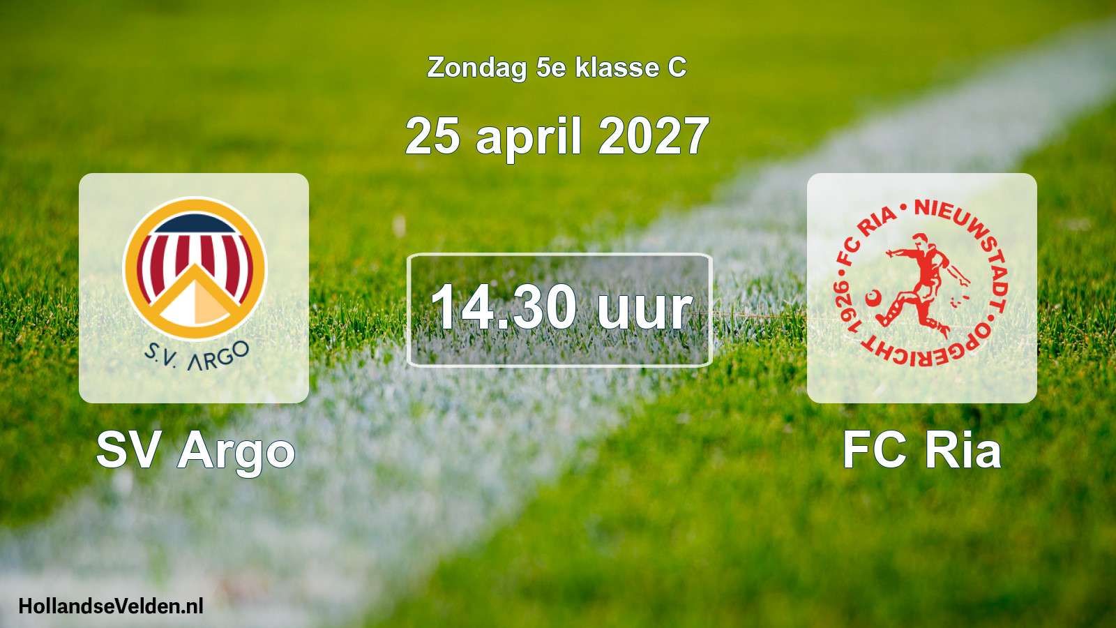 Geplande wedstrijd: SV Argo - FC Ria (25 april 2027)