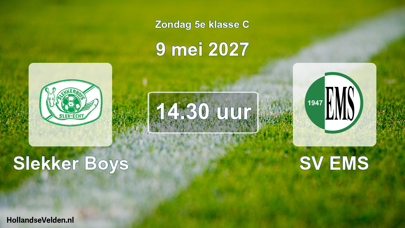 Geplande wedstrijd: Slekker Boys - SV EMS (9 mei 2027)