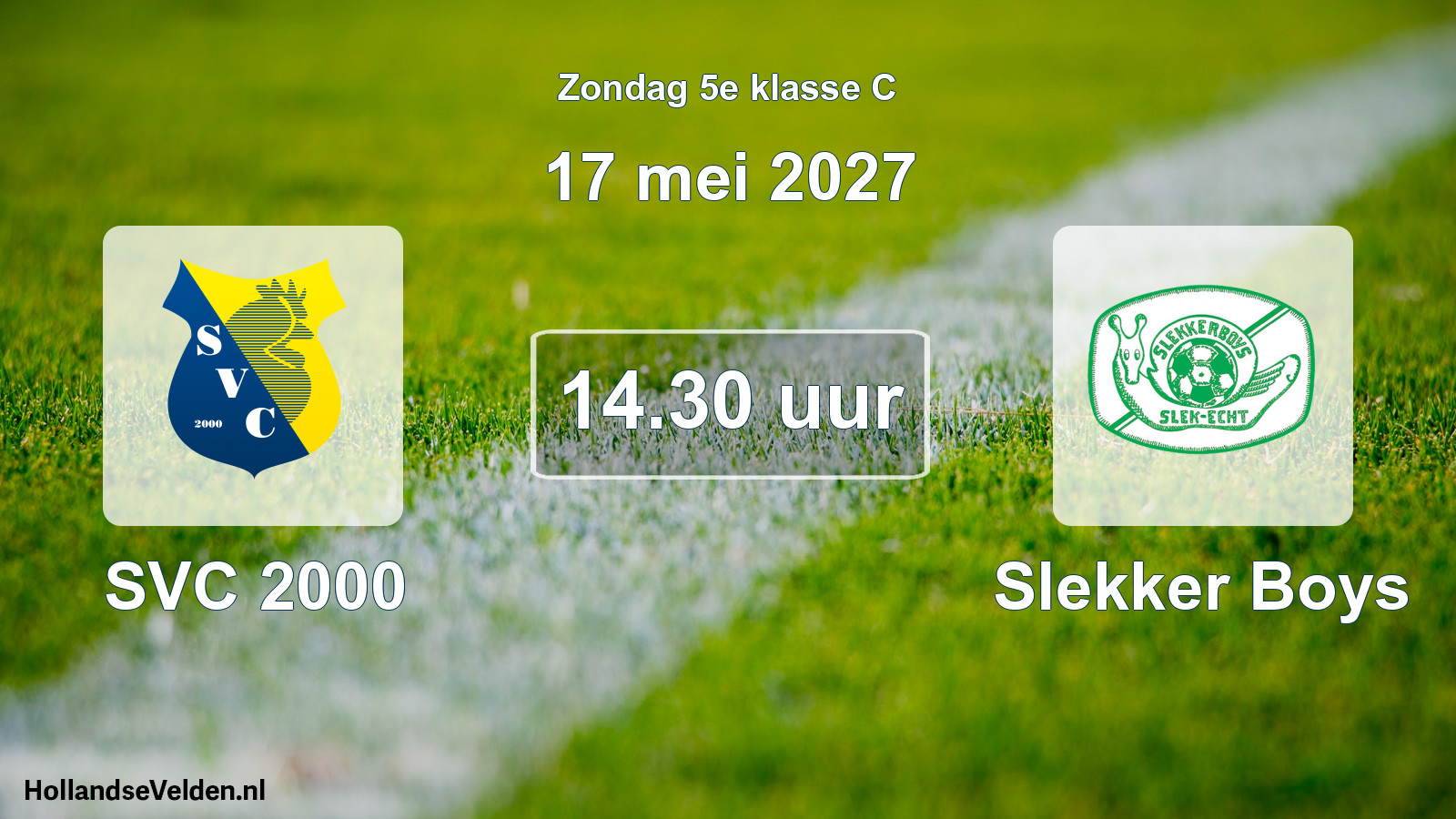 Geplande wedstrijd: SVC 2000 - Slekker Boys (17 mei 2027)