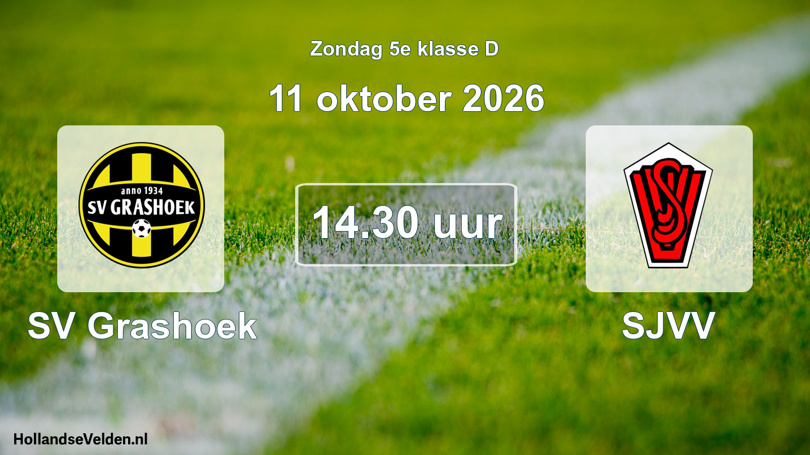 Geplande wedstrijd: SV Grashoek - SJVV (11 oktober 2026)