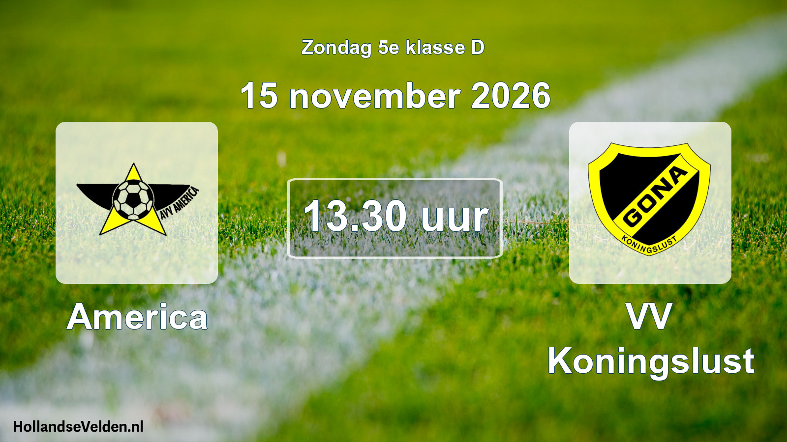 Geplande wedstrijd: America - VV Koningslust (15 november 2026)
