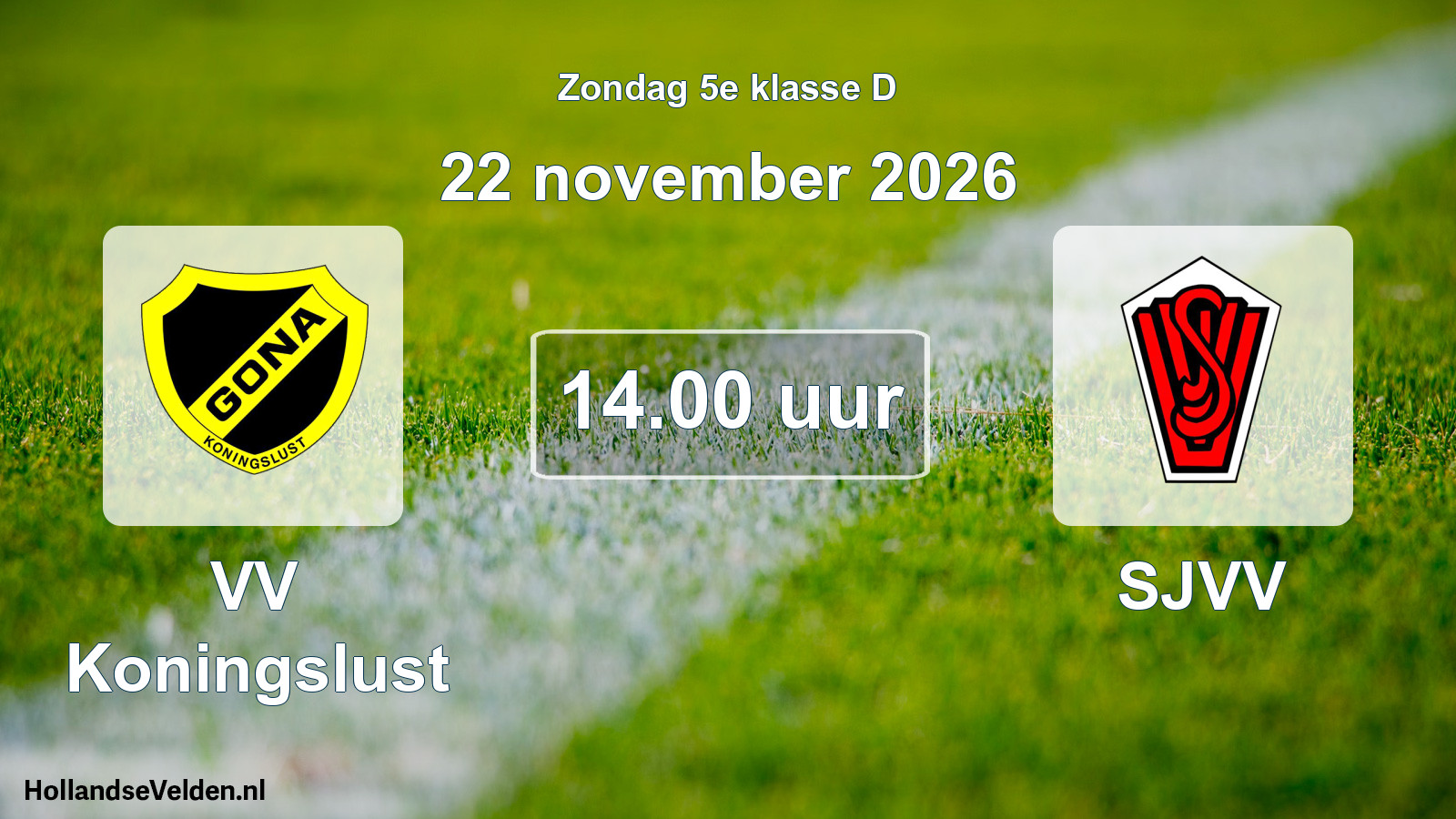 Geplande wedstrijd: VV Koningslust - SJVV (22 november 2026)