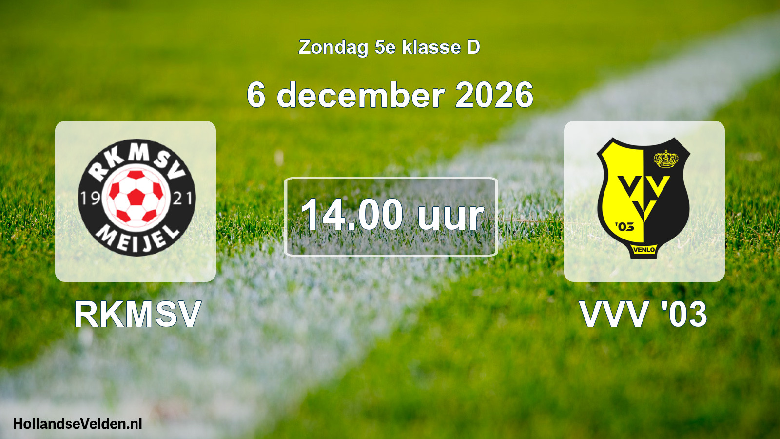 Geplande wedstrijd: RKMSV - VVV '03 (6 december 2026)