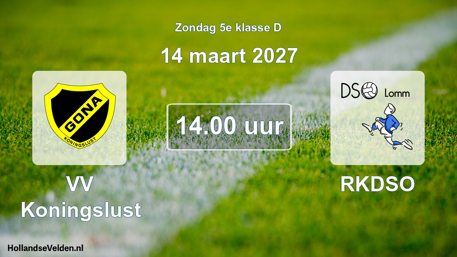 Geplande wedstrijd: VV Koningslust - RKDSO (14 maart 2027)