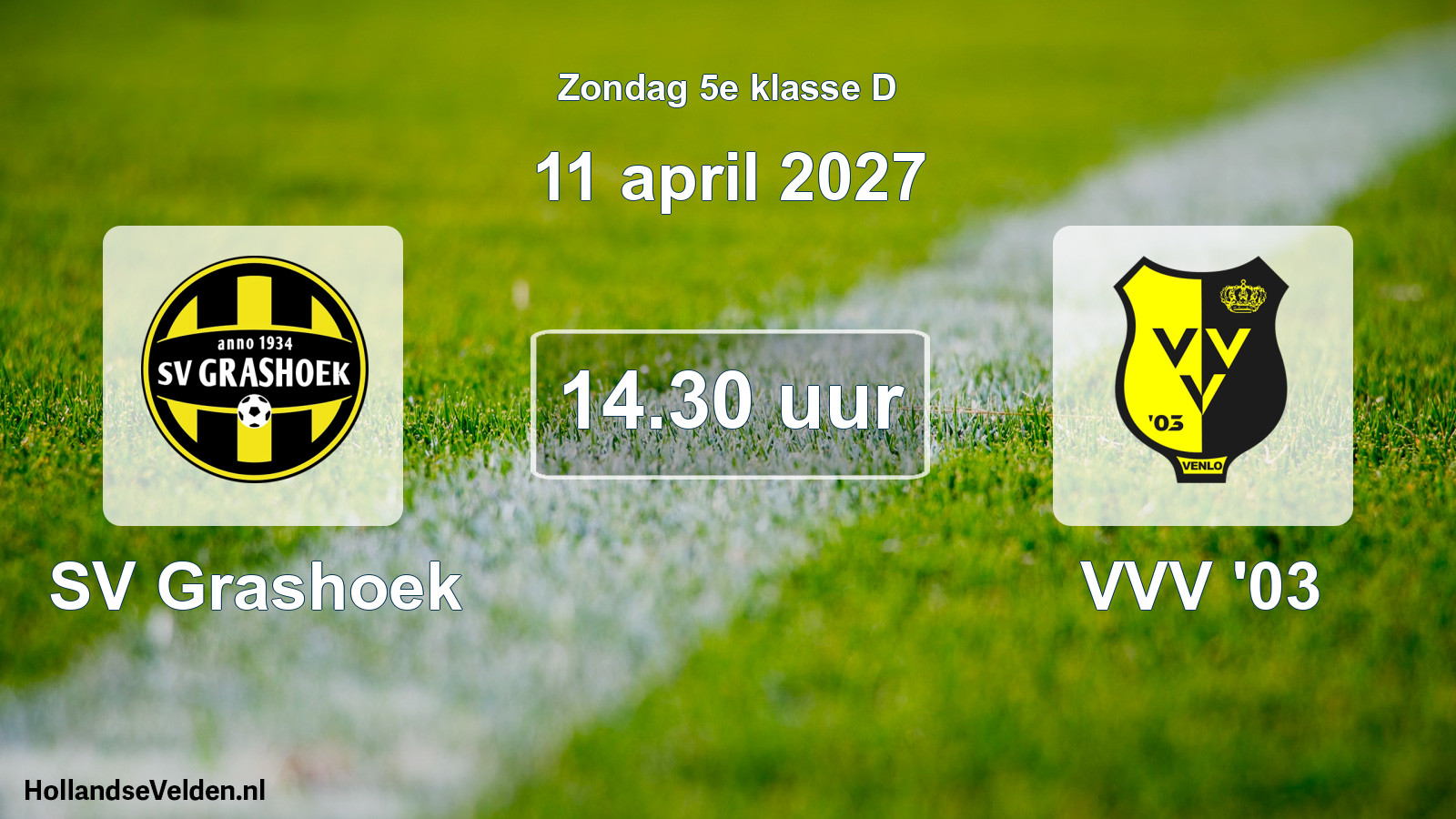 Geplande wedstrijd: SV Grashoek - VVV '03 (11 april 2027)