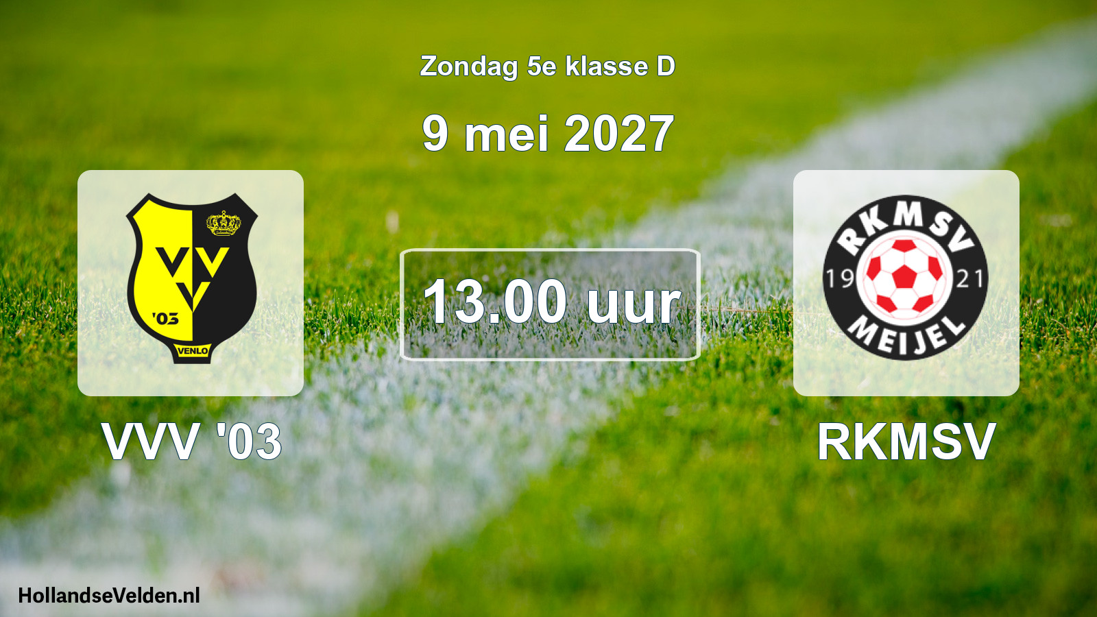 Geplande wedstrijd: VVV '03 - RKMSV (9 mei 2027)