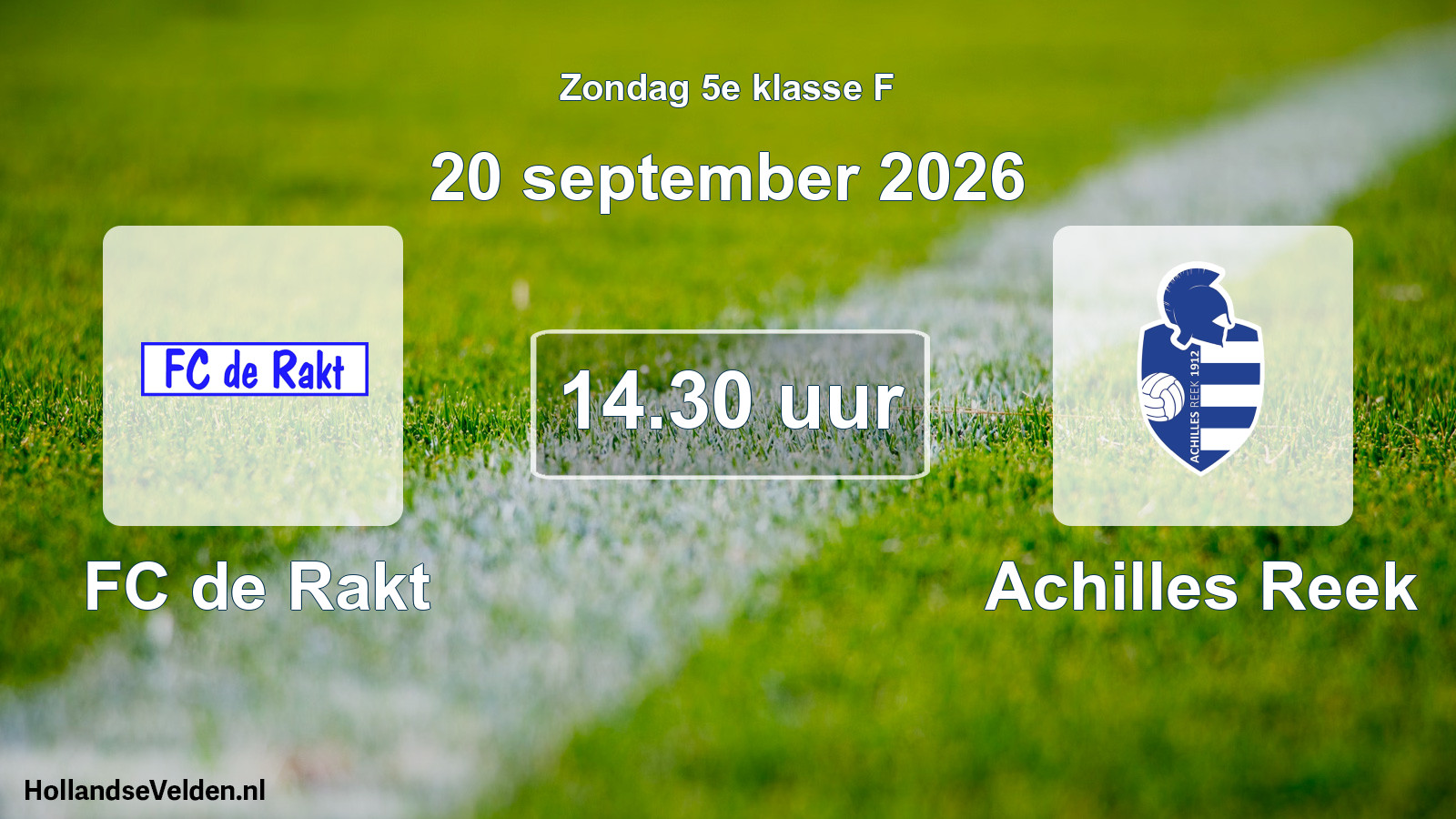 Scheduled Match: FC de Rakt - Achilles Reek (20 September 2026)