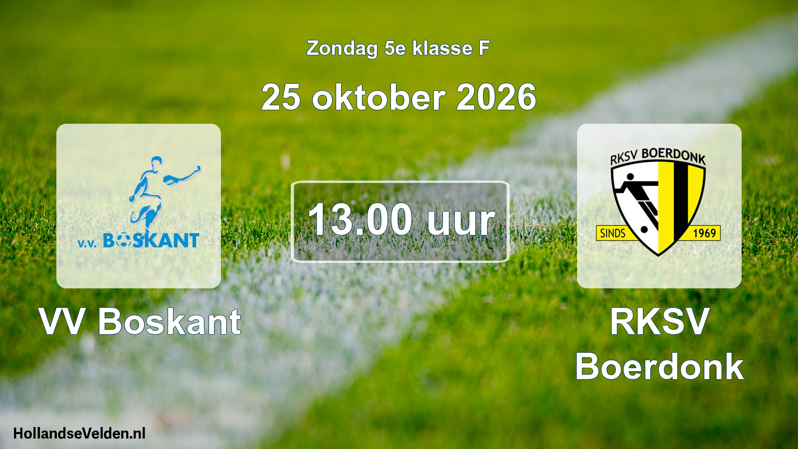 Geplande wedstrijd: VV Boskant - RKSV Boerdonk (25 oktober 2026)