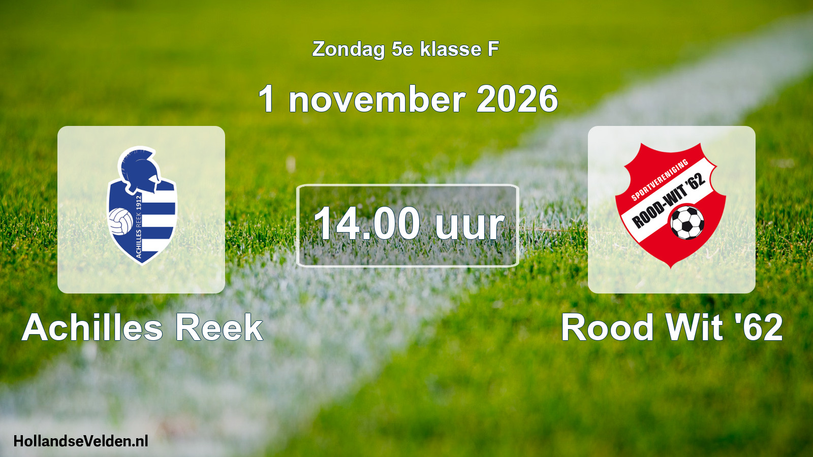 Geplande wedstrijd: Achilles Reek - Rood Wit '62 (1 november 2026)