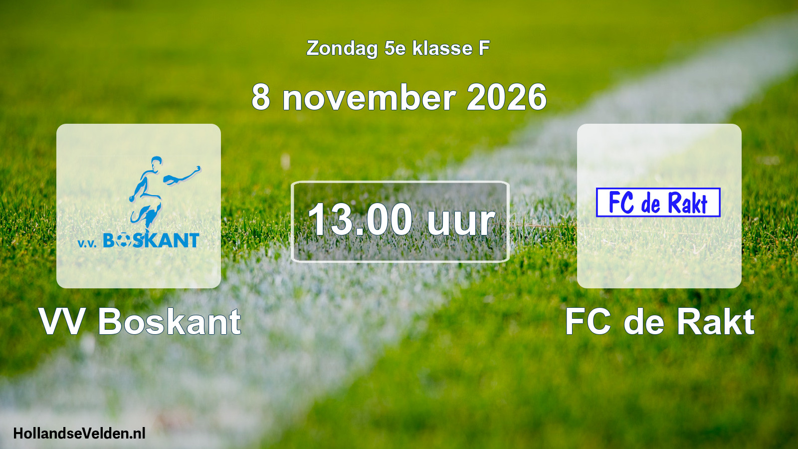 Geplande wedstrijd: VV Boskant - FC de Rakt (8 november 2026)