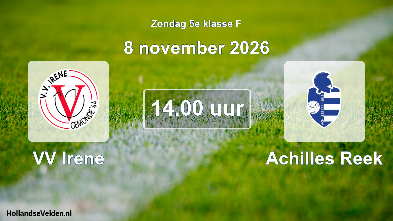 Geplande wedstrijd: VV Irene - Achilles Reek (8 november 2026)