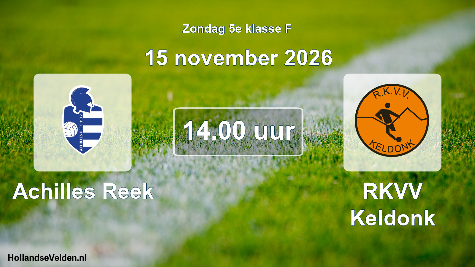 Geplande wedstrijd: Achilles Reek - RKVV Keldonk (15 november 2026)