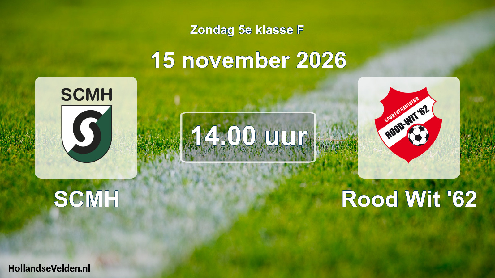 Geplande wedstrijd: SCMH - Rood Wit '62 (15 november 2026)