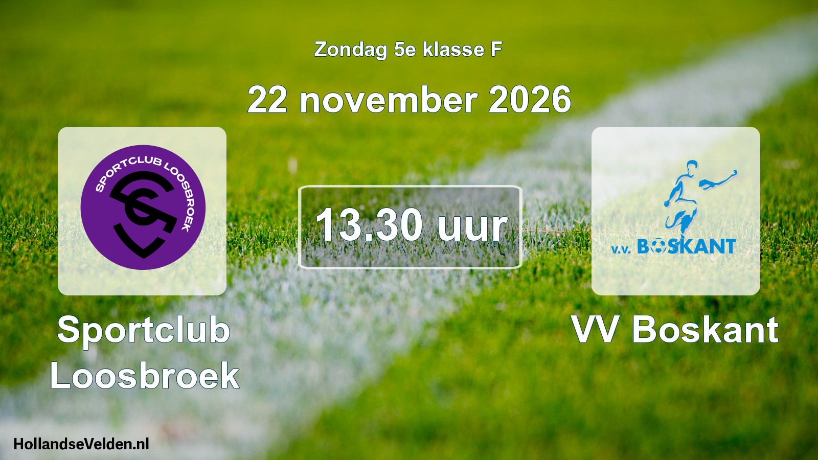 Geplande wedstrijd: Sportclub Loosbroek - VV Boskant (22 november 2026)