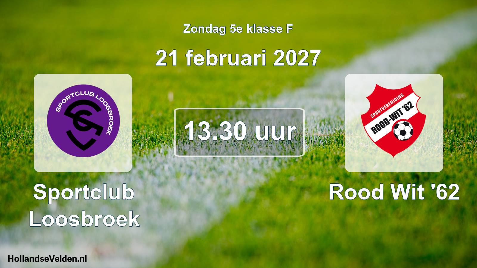 Geplande wedstrijd: Sportclub Loosbroek - Rood Wit '62 (21 februari 2027)