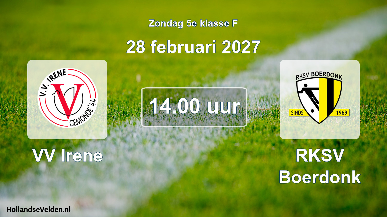 Geplande wedstrijd: VV Irene - RKSV Boerdonk (28 februari 2027)