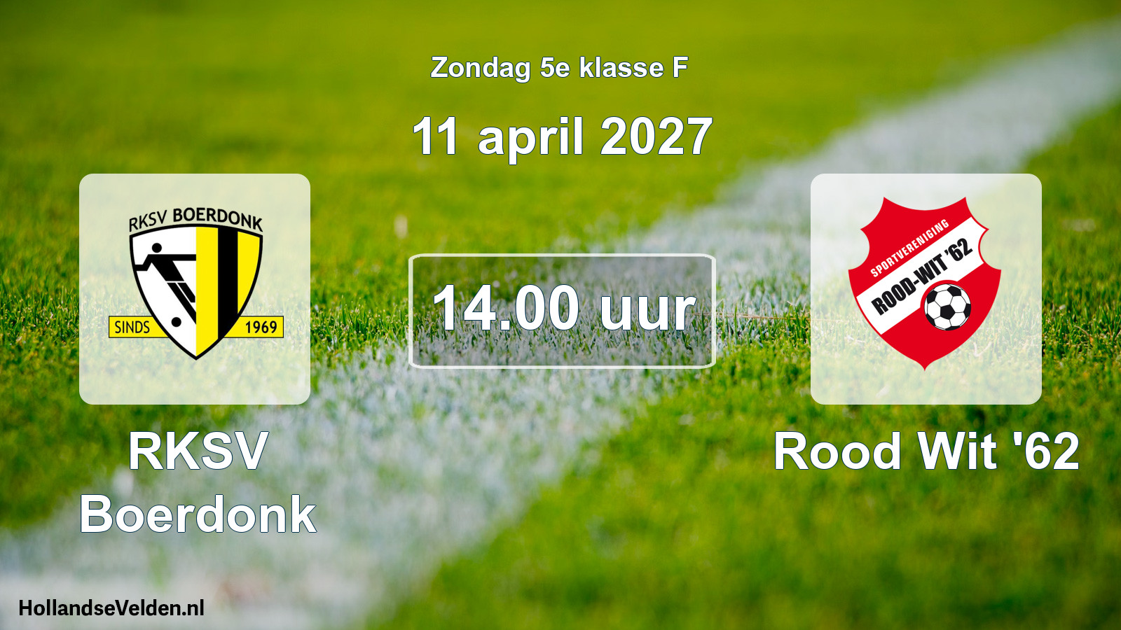 Geplande wedstrijd: RKSV Boerdonk - Rood Wit '62 (11 april 2027)