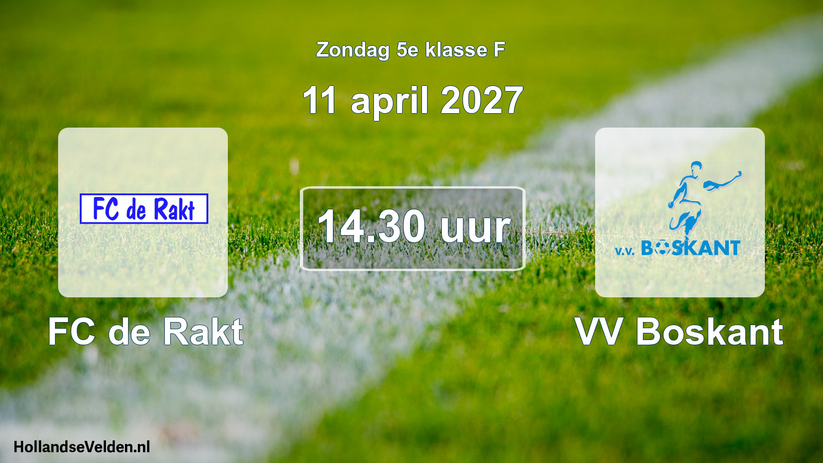 Geplande wedstrijd: FC de Rakt - VV Boskant (11 april 2027)